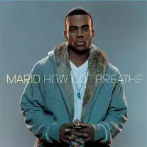 Mario - How Do I Breathe (Remix)  ft. Cassidy